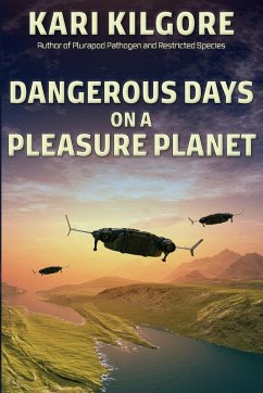 Cover Dangerous Days on a Pleasure Planet