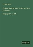 Rheinische Blätter für Erziehung und Unterricht