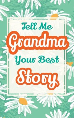 Cover Tell Me, Grandma, Your Best Story