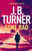 Gone Bad Gone Bad