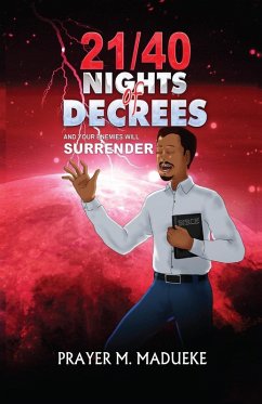 21/40 Nights of Decrees and Your Enemies Will Surrender - Madueke, Prayer M.