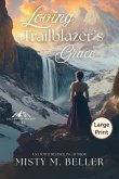 Loving the Trailblazer's Grace Loving the Trailblazer's Grace