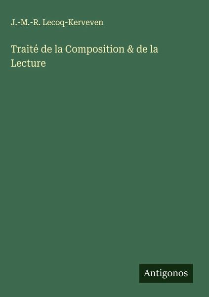 Traité de la Composition & de la Lecture Traité de la Composition & de la Lecture