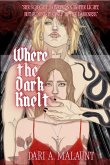 Where the Dark Knelt (eBook, ePUB)