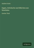 Sagen, Gebräuche und Märchen aus Westfalen