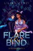 Flare and Bind Flare and Bind