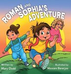 Roman and Sophia's Adventure Roman and Sophia's Adventure