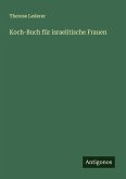 Koch-Buch für israelitische Frauen Koch-Buch für israelitische Frauen