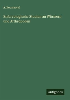 Cover Embryologische Studien an Würmern und Arthropoden