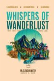 Whispers of Wanderlust Whispers of Wanderlust