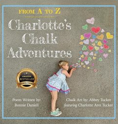 From A to Z, Charlotte's Chalk Adventures - Daniell, Bonnie
