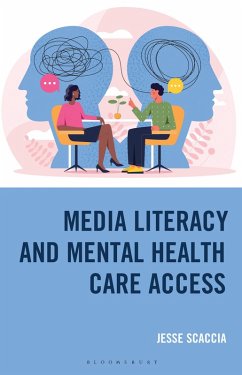 Media Literacy and Mental Health Care Access - Scaccia, Jesse Media Literacy and Mental Health Care Access - Scaccia, Jesse