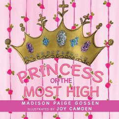 Princess of the Most High - Gossen, Madison Paige