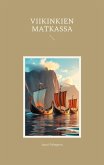 Viikinkien matkassa Viikinkien matkassa