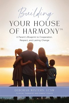 Cover Building Your House of Harmony(TM)