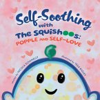 Self-Soothing with The Squishoos Self-Soothing with The Squishoos