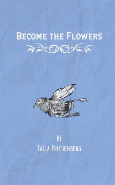 Become the Flowers