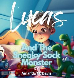 Lucas and the Sneaky Sock Monster - Davis, Amanda M