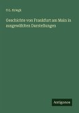 Geschichte von Frankfurt am Main in ausgewählten Darstellungen