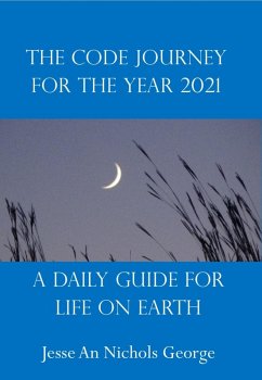 The Code Journey For The Year 2021 (eBook, ePUB) - George, Jesse An Nichols