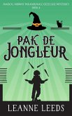 Pak de Jongleur (Magical Midway Paranormale Gezellige Mysteries, #4) (eBook, ePUB)