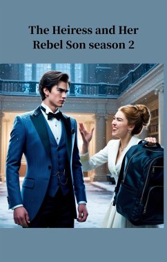 Cover The Heiress And Her Rebel Son Season 2 (eBook, ePUB)