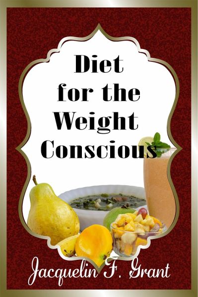 Diet for the Weight Conscious (eBook, ePUB) Diet for the Weight Conscious (eBook, ePUB)