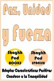 Paz, Unidad y Fuerza (eBook, ePUB)