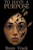 To Have a Purpose (The Era of Greatness, #1) (eBook, ePUB)