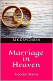 Marriage in Heaven - A Social Drama (eBook, ePUB) Marriage in Heaven - A Social Drama (eBook, ePUB)