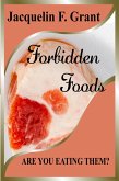 Forbidden Foods: Are You Eating Them? (eBook, ePUB) Forbidden Foods: Are You Eating Them? (eBook, ePUB)