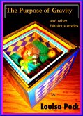 The Purpose of Gravity and Other Fabulous Stories (eBook, ePUB)