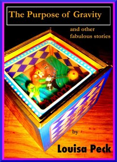 Cover The Purpose of Gravity and Other Fabulous Stories (eBook, ePUB)