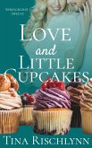 Love & Little Cupcakes (Springhurst Sweets, #1) (eBook, ePUB)