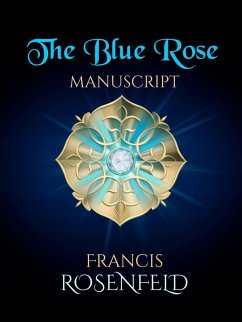 Cover The Blue Rose Manuscript (eBook, ePUB)