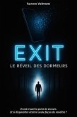 EXIT : Le Réveil des Dormeurs (eBook, ePUB) EXIT : Le Réveil des Dormeurs (eBook, ePUB)