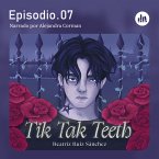 Tik Tak Teeth. Episodio 07 (MP3-Download)