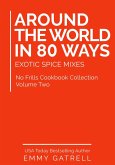 Around the World in 80 Ways: Exotic Spice Mixes (eBook, ePUB)