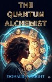 The Quantum Alchemist (eBook, ePUB) The Quantum Alchemist (eBook, ePUB)