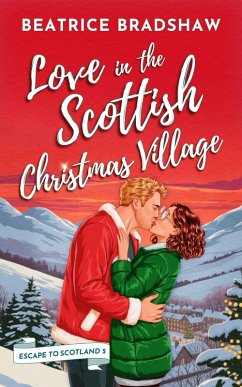 Cover Love in the Scottish Christmas Village (Escape to Scotland, #5) (eBook, ePUB)