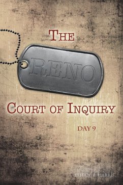 Cover The Reno Court of Inquiry: Day Nine (eBook, ePUB)