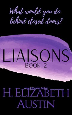 Liaisons Book 2 (eBook, ePUB) - Austin, H. Elizabeth