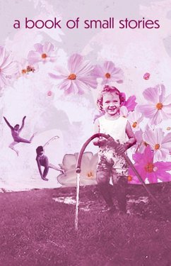 A Book of Small Stories (eBook, ePUB) - Madole, Dena