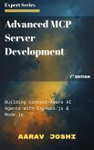 Advanced MCP Server Development: Building Context-Aware AI Agents with Express.js & Node.js (eBook, ePUB)