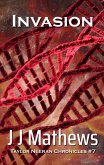 Invasion: Taylor Neeran Chronicles #7 (eBook, ePUB)