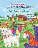 The Adventures Of Georgia and Cash - Louie The Lost Lorikeet (eBook, ePUB) The Adventures Of Georgia and Cash - Louie The Lost Lorikeet (eBook, ePUB)