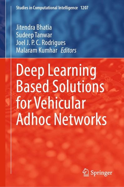 Deep Learning Based Solutions for Vehicular Adhoc Networks (eBook, PDF) Deep Learning Based Solutions for Vehicular Adhoc Networks (eBook, PDF)