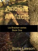 Ancient Artifacts: Lia Bracken series Book One (eBook, ePUB) Ancient Artifacts: Lia Bracken series Book One (eBook, ePUB)