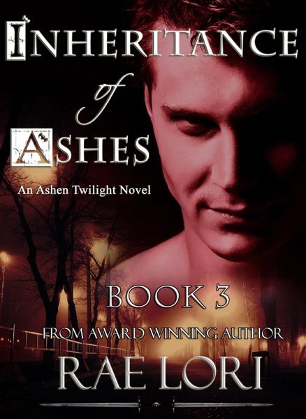 Inheritance of Ashes (Ashen Twilight Series #3) (eBook, ePUB) Inheritance of Ashes (Ashen Twilight Series #3) (eBook, ePUB)