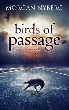 Birds of Passage (The Raincoast Saga, #3) (eBook, ePUB) - Nyberg, Morgan